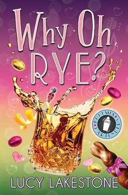 Why Oh Rye?