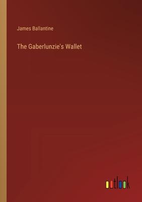 The Gaberlunzie’s Wallet