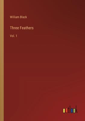 Three Feathers: Vol. 1