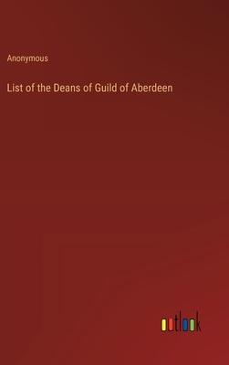 List of the Deans of Guild of Aberdeen