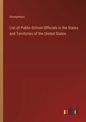 List of Public-School-Officials in the States and Territories of the United States