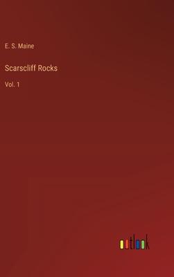 Scarscliff Rocks: Vol. 1