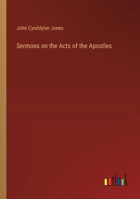 Sermons on the Acts of the Apostles