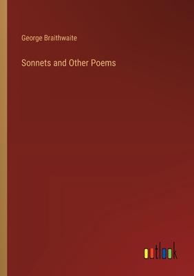 Sonnets and Other Poems