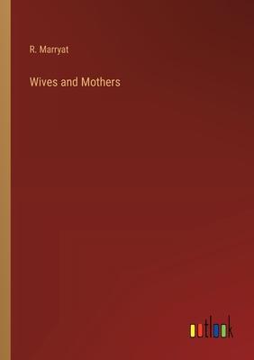 Wives and Mothers