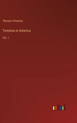 Teresina in America: Vol. 1