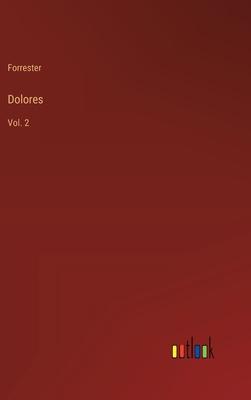 Dolores: Vol. 2