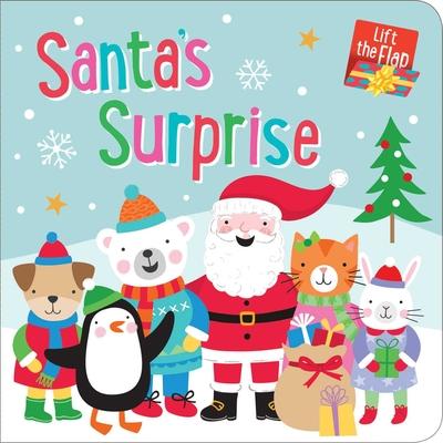 Santa’s Surprise: Lift-The-Flap Board Book