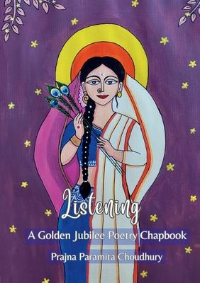 Listening: A Golden Jubilee Poetry Chapbook