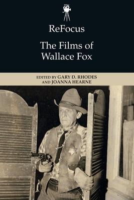 Refocus: The Films of Wallace Fox