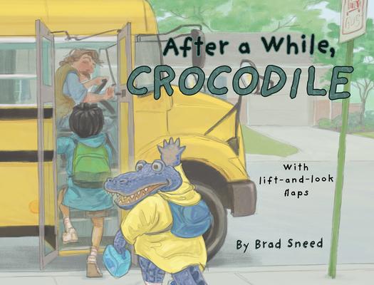 See You Later, Alligator: A Lift-The-Flap Picture Book of Wordplay