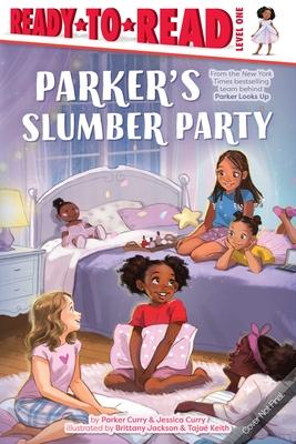 Parker’s Slumber Party: Ready-To-Read Level 1