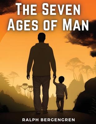 The Seven Ages of Man