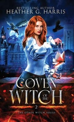 Coven of the Witch: An Urban Fantasy Novel