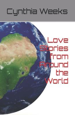 Love Stories from Around the World: Uplifting Short Stories