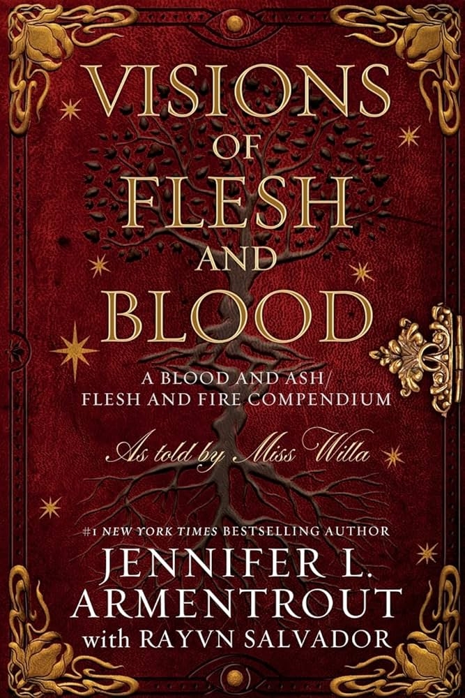 Visions of Flesh and Blood: A Blood and Ash/Flesh and Fire Compendium