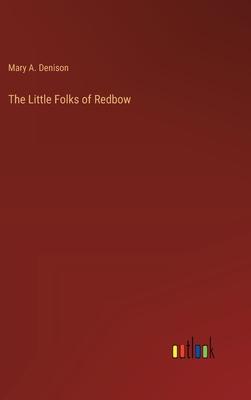 The Little Folks of Redbow