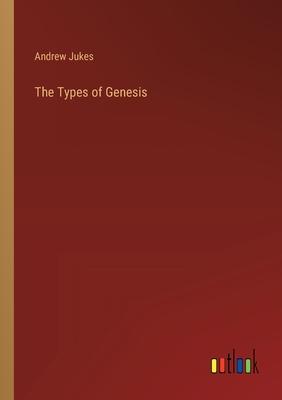 The Types of Genesis