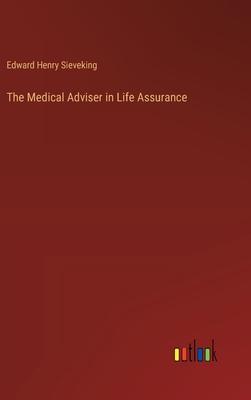 The Medical Adviser in Life Assurance