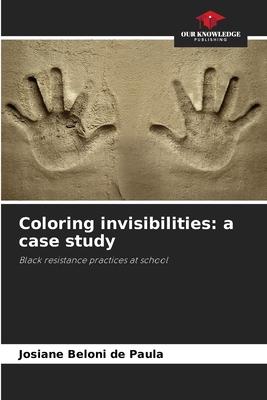 Coloring invisibilities: a case study