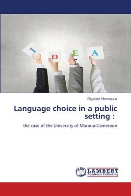 Language choice in a public setting