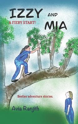 Izzy and Mia: Besties adventure stories