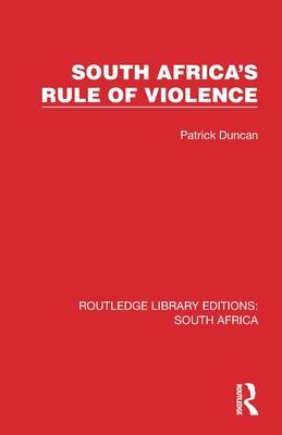 South Africa’s Rule of Violence