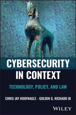 Cybersecurity in Context: Technology, Policy, and Law