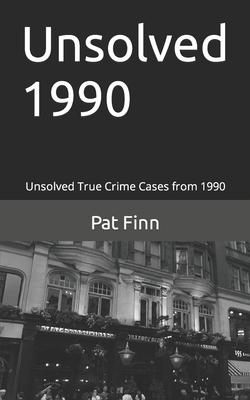 Unsolved 1990