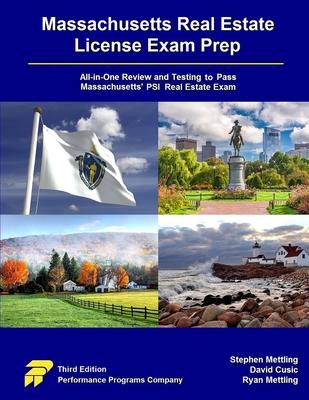 Massachusetts Real Estate License Exam Prep: All-in-One Testing and Testing to Pass Massachusetts’ PSI Real Estate Exam
