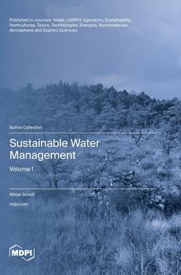 Sustainable Water Management: Volume I