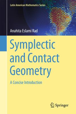 Symplectic and Contact Geometry: A Concise Introduction