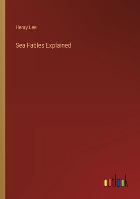 Sea Fables Explained