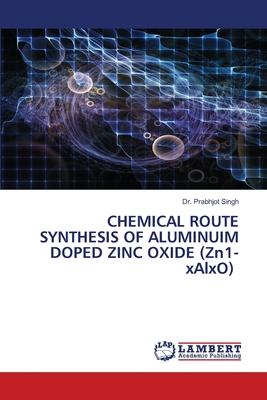 CHEMICAL ROUTE SYNTHESIS OF ALUMINUIM DOPED ZINC OXIDE (Zn1-xAlxO)