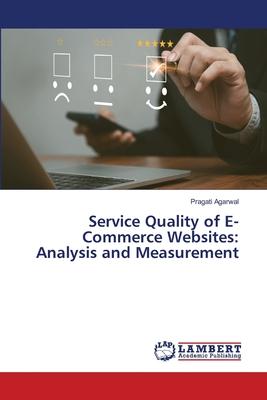 Service Quality of E-Commerce Websites: Analysis and Measurement