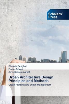 Urban Architecture Design Principles and Methods