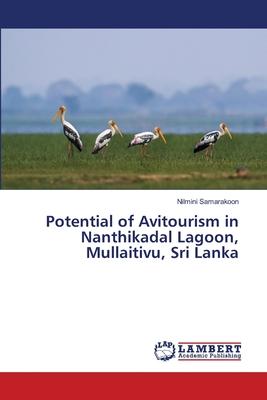 Potential of Avitourism in Nanthikadal Lagoon, Mullaitivu, Sri Lanka