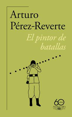 El Pintor de Batallas (60 Aniversario) / The Painter of Battles