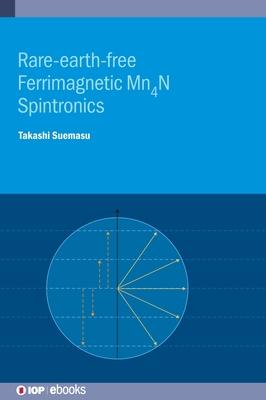 Rare-earth-free Ferrimagnetic Mn4N Spintronics