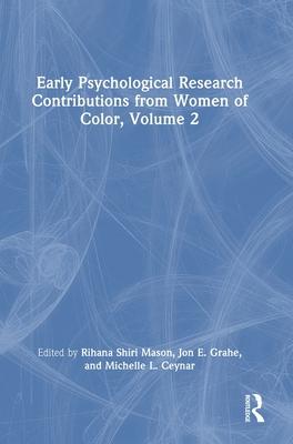 Early Psychological Research Contributions from Women of Color, Volume II