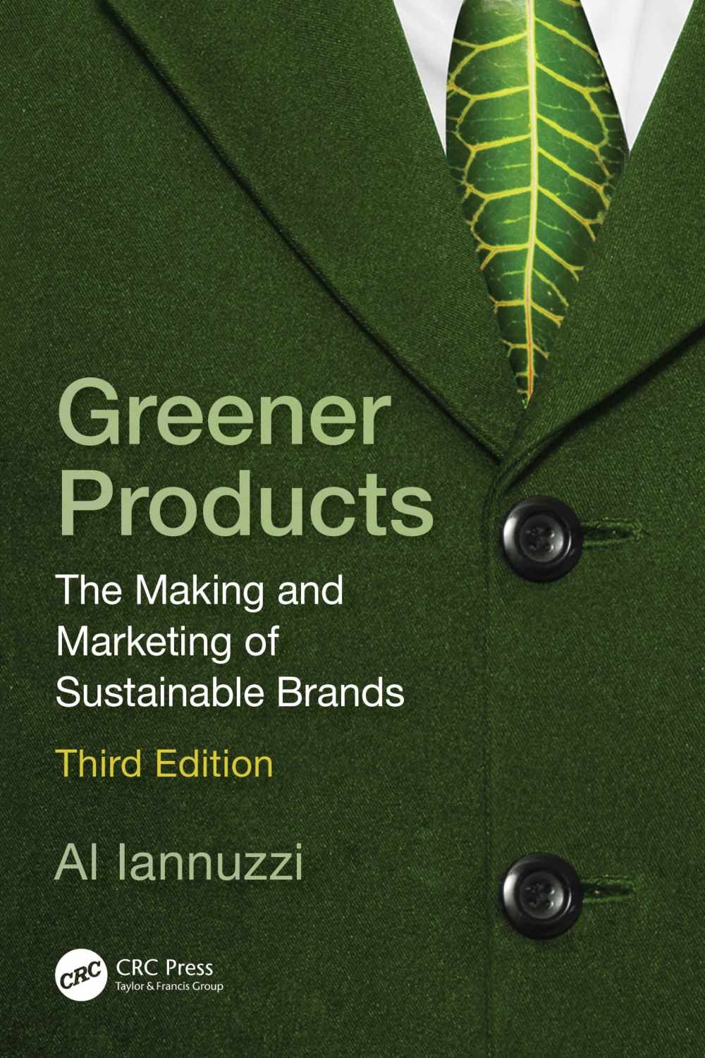 Greener Products: The Making & Marketing of Sustainable Brands