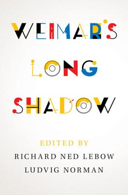 Weimar’s Long Shadow