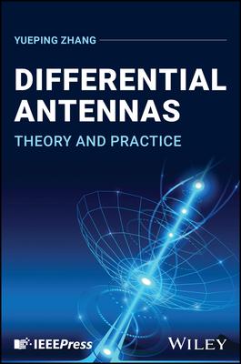 Differential Antennas: Theory and Practice