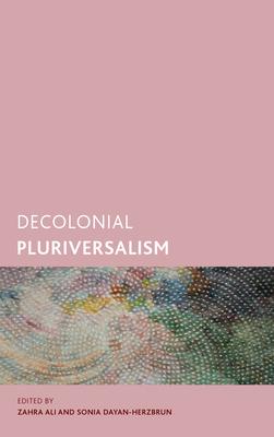 Decolonial Pluriversalism