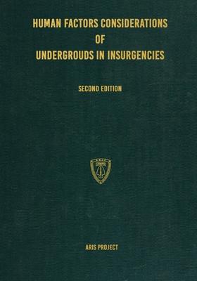 Human Factors Considerations of Undergrounds in Insurgencies