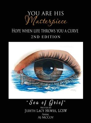 You Are His Masterpiece: Hope When Life Throws You A Curve