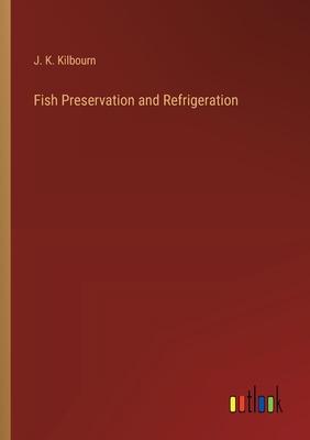 Fish Preservation and Refrigeration