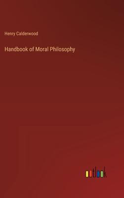 Handbook of Moral Philosophy