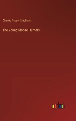 The Young Moose Hunters