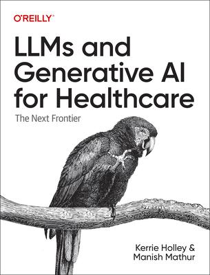 Llms and Generative AI for Healthcare: The Next Frontier